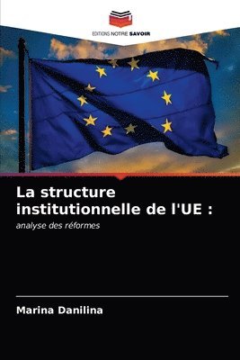 La structure institutionnelle de l'UE 1