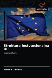 bokomslag Struktura instytucjonalna UE