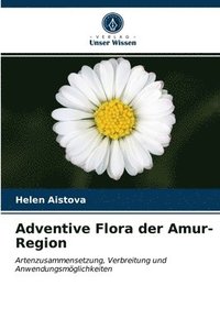 bokomslag Adventive Flora der Amur-Region