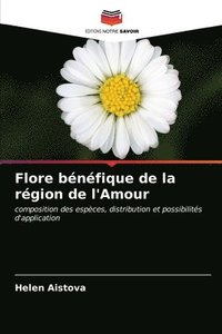 bokomslag Flore benefique de la region de l'Amour