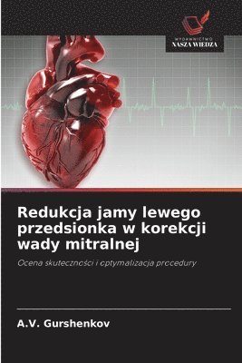 bokomslag Redukcja jamy lewego przedsionka w korekcji wady mitralnej