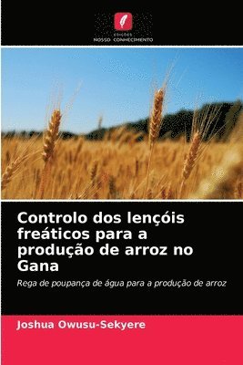 bokomslag Controlo dos lencois freaticos para a producao de arroz no Gana