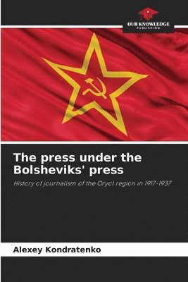 The press under the Bolsheviks' press 1