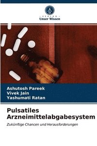 bokomslag Pulsatiles Arzneimittelabgabesystem