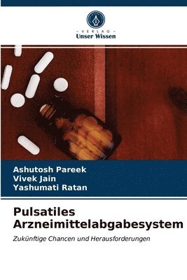 Pulsatiles Arzneimittelabgabesystem 1