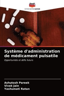 bokomslag Systeme d'administration de medicament pulsatile