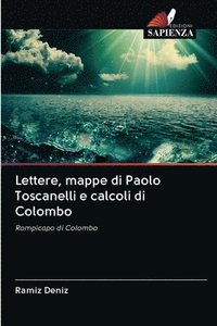 bokomslag Lettere, mappe di Paolo Toscanelli e calcoli di Colombo