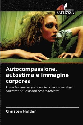 bokomslag Autocompassione, autostima e immagine corporea