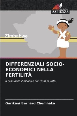 Garikayi Bernard Chemhaka - Differenziali Socio-Economici Nella Fertilità, Häftad