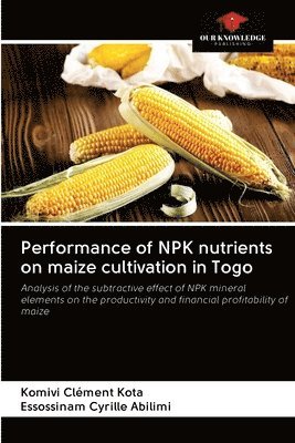 Performance of NPK nutrients on maize cultivation in Togo 1