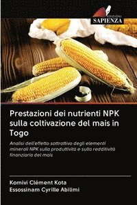 bokomslag Prestazioni dei nutrienti NPK sulla coltivazione del mais in Togo