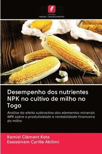 bokomslag Desempenho dos nutrientes NPK no cultivo de milho no Togo