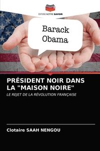 bokomslag Prsident Noir Dans La &quot;Maison Noire&quot;