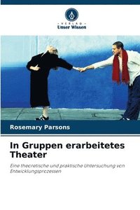 bokomslag In Gruppen erarbeitetes Theater