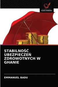 bokomslag Stabilno&#346;&#262; Ubezpiecze&#323; Zdrowotnych W Ghanie