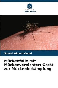 bokomslag Mückenfalle mit Mückenvernichter: Gerät zur Mückenbekämpfung