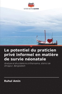 bokomslag Le potentiel du praticien priv informel en matire de survie nonatale