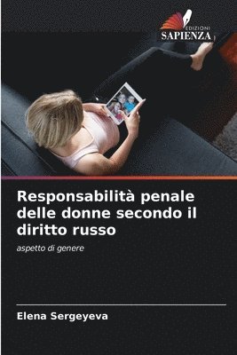 Responsabilit penale delle donne secondo il diritto russo 1