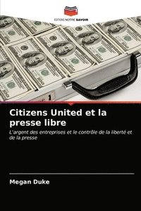 bokomslag Citizens United et la presse libre