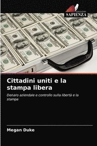 bokomslag Cittadini uniti e la stampa libera