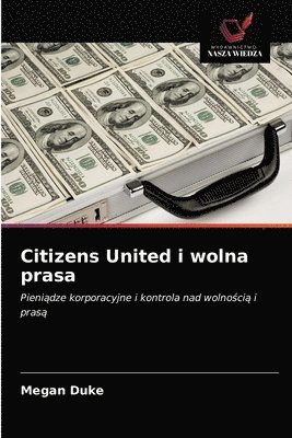 Citizens United i wolna prasa 1