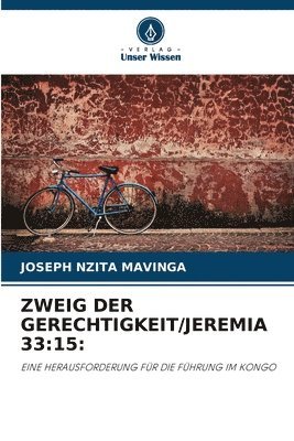 bokomslag Zweig Der Gerechtigkeit/Jeremia 33