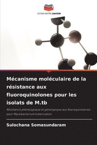 bokomslag Mcanisme molculaire de la rsistance aux fluoroquinolones pour les isolats de M.tb