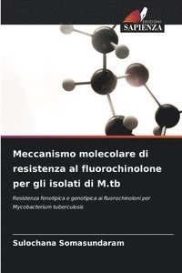 bokomslag Meccanismo molecolare di resistenza al fluorochinolone per gli isolati di M.tb