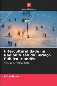 bokomslag Interculturalidade na Radiodifusao do Servico Publico Irlandes