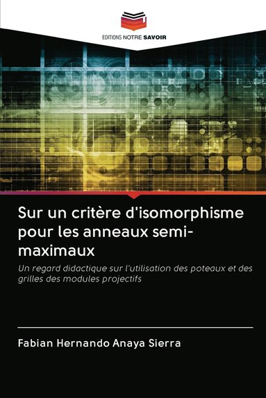 bokomslag Sur un critre d'isomorphisme pour les anneaux semi-maximaux