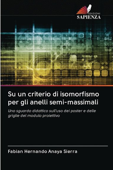 bokomslag Su un criterio di isomorfismo per gli anelli semi-massimali