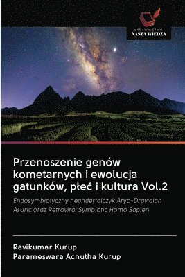 bokomslag Przenoszenie genw kometarnych i ewolucja gatunkw, plec i kultura Vol.2