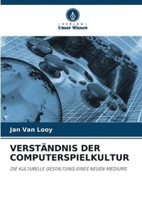 bokomslag Verstndnis Der Computerspielkultur