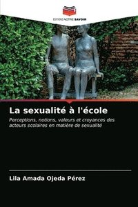 bokomslag La sexualit  l'cole