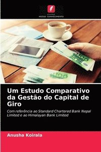 bokomslag Um Estudo Comparativo da Gesto do Capital de Giro