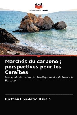 Marchs du carbone; perspectives pour les Carabes 1