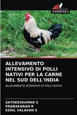 bokomslag Allevamento Intensivo Di Polli Nativi Per La Carne Nel Sud Dell'india