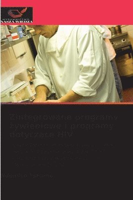 Ndumiso Tshuma - Zintegrowane programy żywieniowe i programy dotyczące HIV, Häftad