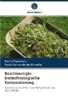 Beschleunigte biotechnologische Kompostierung 1