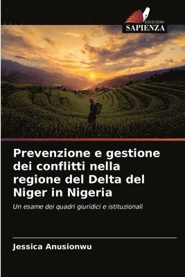 bokomslag Prevenzione e gestione dei conflitti nella regione del Delta del Niger in Nigeria
