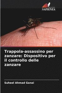 bokomslag Trappola-assassino per zanzare