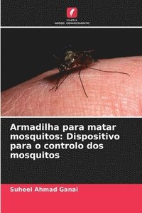 bokomslag Armadilha para matar mosquitos