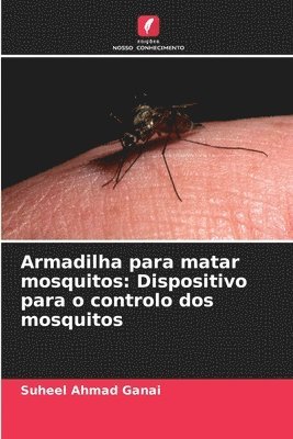 bokomslag Armadilha para matar mosquitos