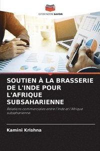 bokomslag Soutien A La Brasserie de l'Inde Pour l'Afrique Subsaharienne