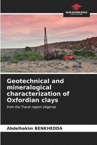bokomslag Geotechnical and mineralogical characterization of Oxfordian clays