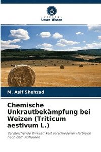 bokomslag Chemische Unkrautbekampfung bei Weizen (Triticum aestivum L.)