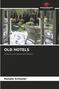 bokomslag Old Hotels
