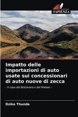 bokomslag Impatto delle importazioni di auto usate sui concessionari di auto nuove di zecca