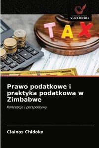 bokomslag Prawo podatkowe i praktyka podatkowa w Zimbabwe