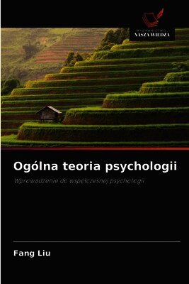 Fang Liu - Ogólna teoria psychologii, Häftad